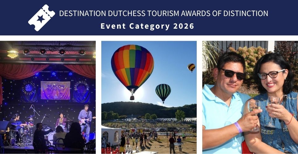 The Destination Dutchess 2026 Tourism Awards of Distinction finalists in the Event category